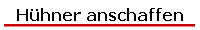 H�hner anschaffen