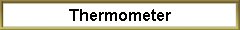 Thermometer